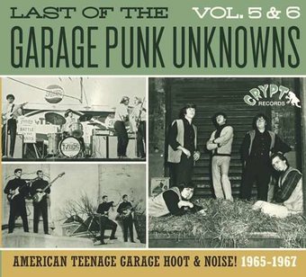 Last of the Garage Punk Unknowns, Volume 5-6