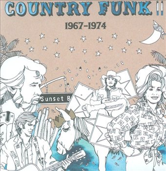 Country Funk 2: 1967-1974