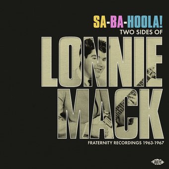 Sa-Ba-Holla: Two Sides Of Lonnie Mack - Fraternity