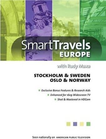 Smart Travels Europe: Stockholm & Sweden / Oslo &