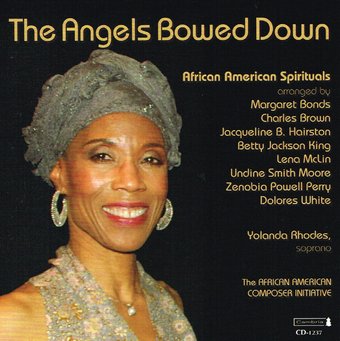 The Angels Bowed Down: African American Spirituals