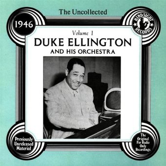 The Uncollected Duke Ellington, Volume 1: 1946
