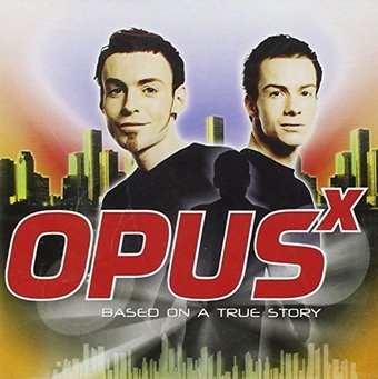 Opus-Based On A True Story
