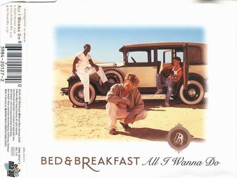 Bed & Breakfast-All I Wanna Do 