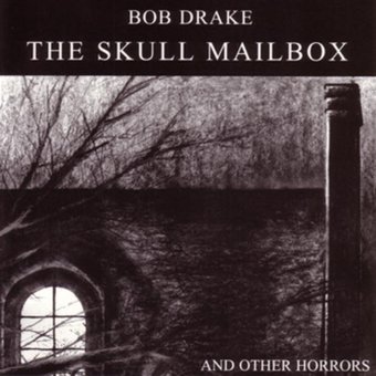 The Skull Mailbox (And Other Horrors)