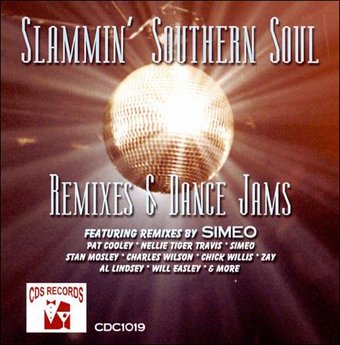 Slammin Southern Soul: Remixes and Dance Jams