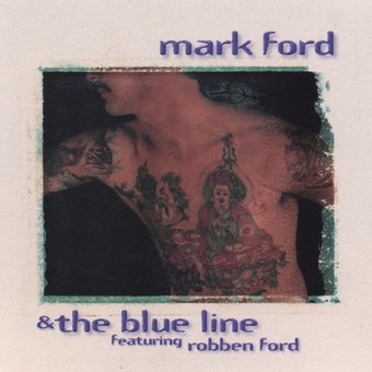Mark Ford & the Blue Line featuring Robben Ford