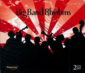 Big Band Rhythms: 36 Classic Recordings (2-CD)
