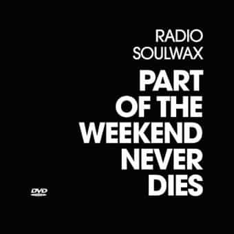 Soulwax - Part of The Weekend Never Dies (Bonus