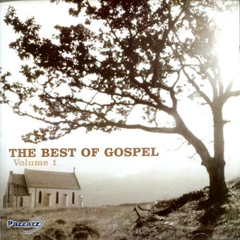 The Best Of Gospel: Volume 1