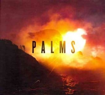 Palms [Digipak]