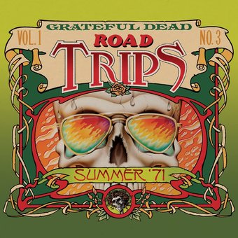 Road Trips Vol. 1 No. 3--Summer 71 (2-CD)