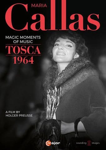 Maria Callas: Magic Moments of Music - Tosca 1964