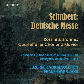 Deutsche Messe / Quartette Fur Chor Und Klavier