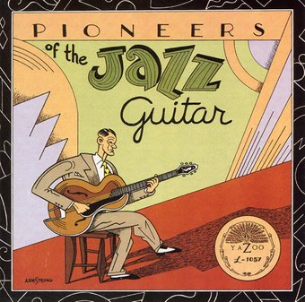 Pioneers of the Jazz Guitar