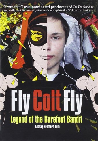 Fly Colt Fly: Legend Of The Barefoot Bandit