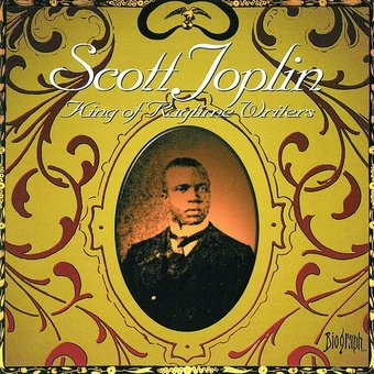 Scott Joplin: King Of Ragtime Writers