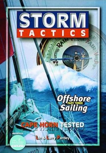 Storm Tactics: Offshore Sailing - Part Three