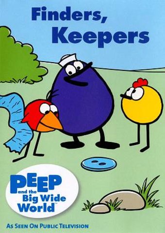 Peep and the Big Wide World: Finders, Keepers