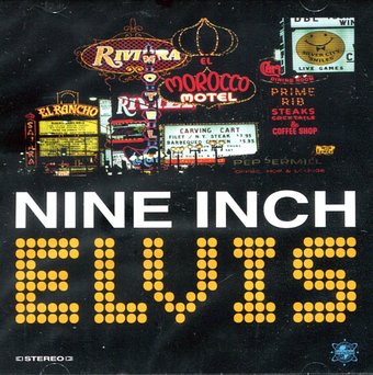 Nine Inch Elvis