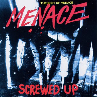 Screwed up: Best of Menace