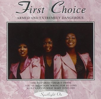 First Choice: Armed & Extremely Dangerous
