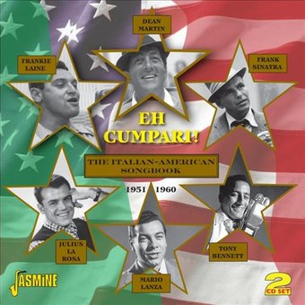Eh Cumpari: Italian-American Songbook 1951-1960