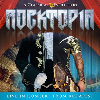 Rocktopia: A Classical Revolution - Live from