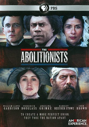 PBS - American Experience: The Abolitionists