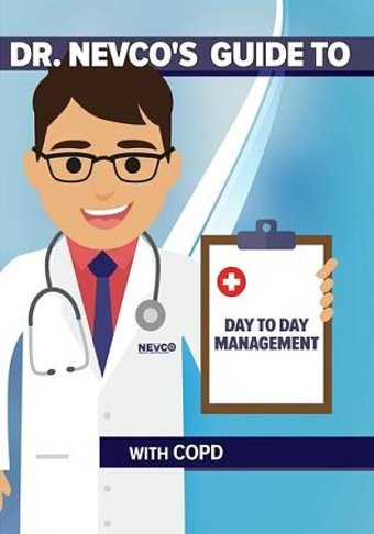 Dr. Nevco's Guide to Day to Day Management with