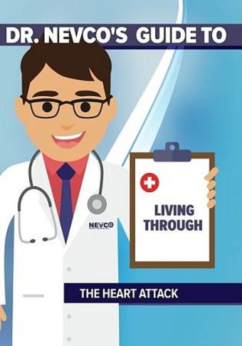 Dr. Nevco's Guide to Living Through the Heart