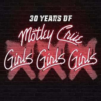 XXX: 30 Years Of Girls, Girls, Girls (CD + DVD)