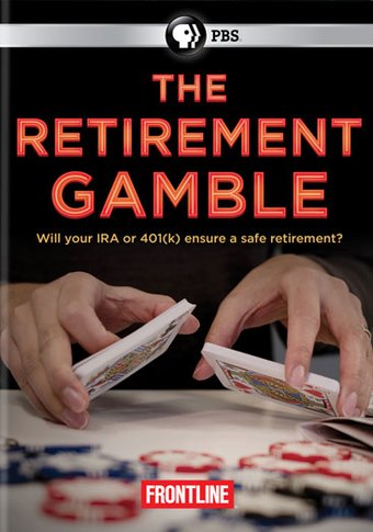 Frontline: The Retirement Gamble