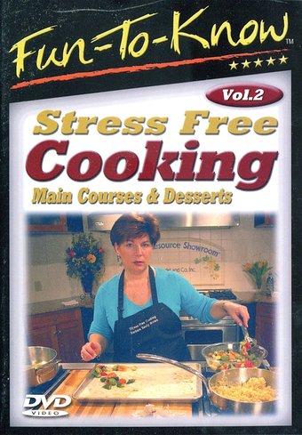 Cooking - Stress Free Cooking: Main Courses &