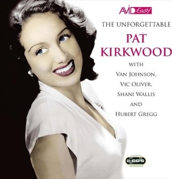 Unforgettable Pat Kirkwood