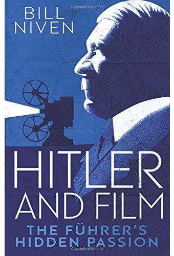 Hitler and Film: The Fuhrer's Hidden Passion