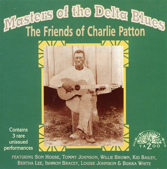 Masters of the Delta Blues: The Friends of
