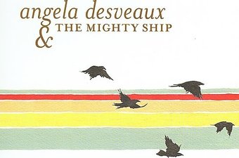 Angela Desveaux & the Mighty Ship
