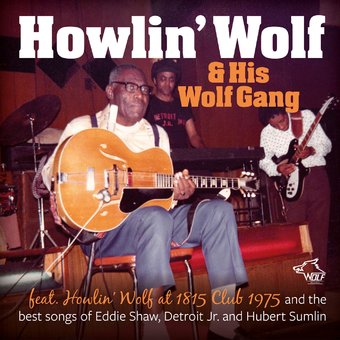 Feat. Howlin' Wolf At 1815 Club 1975