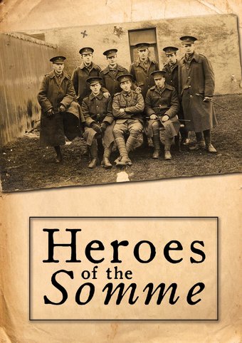 WWI - Heroes of the Somme