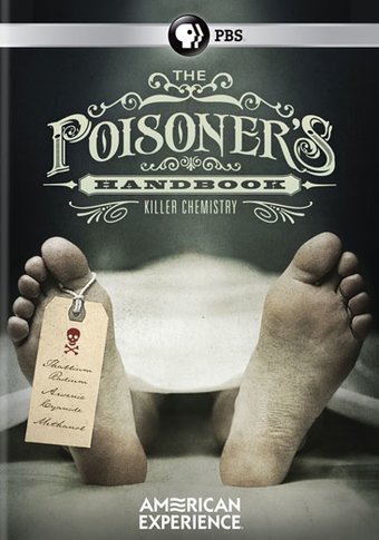 American Experience: The Poisoner's Handbook
