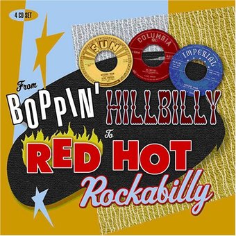 From Boppin Hillbilly to Red Hot Rockabilly (4-CD)