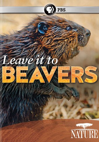 Nature: Leave It to Beavers