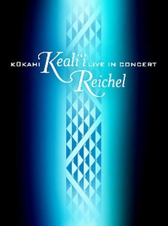 Keali'i Reichel - Live in Concert