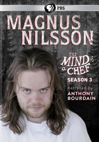 The Mind of a Chef - Season 3: Magnus Nilsson