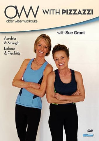 Older Wiser Workouts: With Pizzazz!