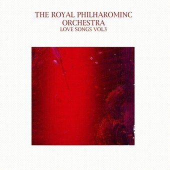 Royal Philharmonic Orchestra, Volume 3 - Love