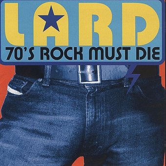 70's Rock Must Die