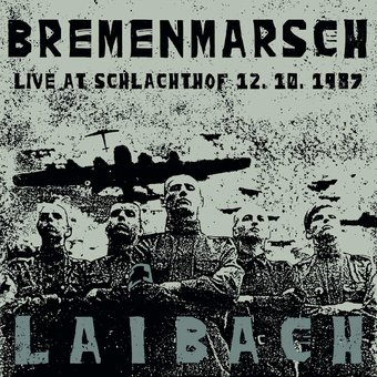 Bremenmarsch: Live At Schlachthof 12.10.1987