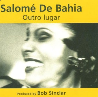 Salome De Bahia-Outro Lugar 